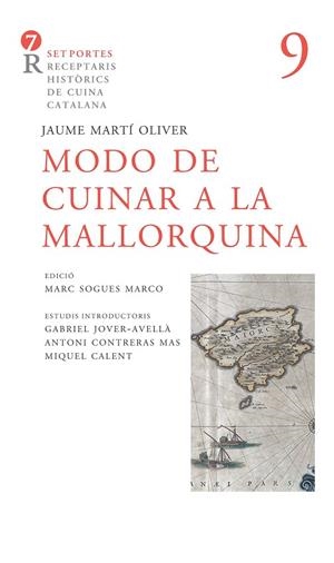MODO DE CUINAR A LA MALLORQUINA | 9788416726127 | MARTÍ OLIVER, FRA JAUME / CONTRERAS, ANTONI / SOGUES, MARC | Llibreria La Gralla | Llibreria online de Granollers