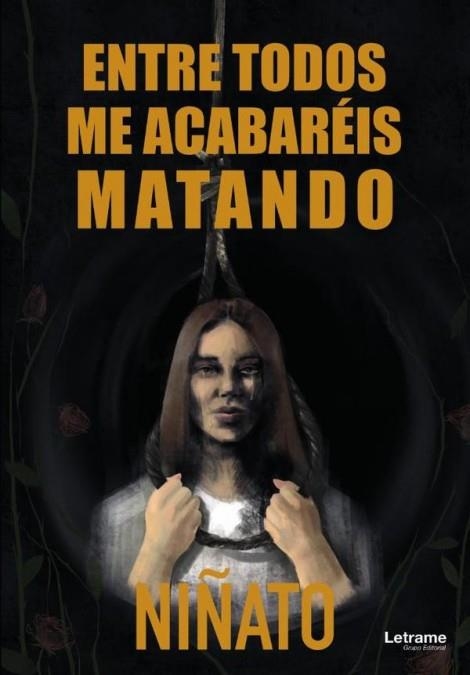 ENTRE TODOS ME ACABARÉIS MATANDO | 9788411447683 | IBÁÑEZ, ANTHONY | Llibreria La Gralla | Librería online de Granollers