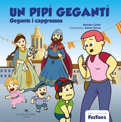 UN PIPÍ GEGANTÍ. GEGANTS I CAPGROSSOS | 9788419747273 | CARBÓ, AMADEU | Llibreria La Gralla | Librería online de Granollers