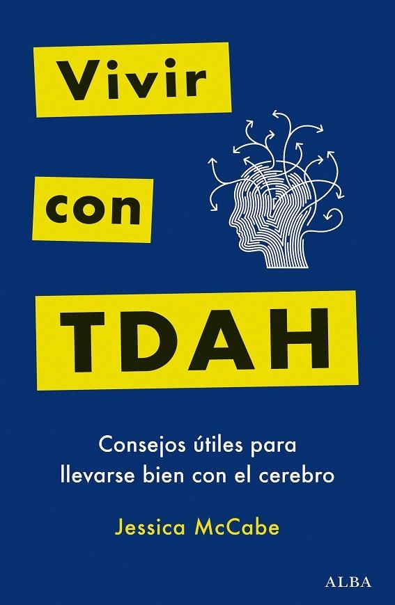 VIVIR CON TDAH | 9788411780605 | MCCABE, JESSICA | Llibreria La Gralla | Librería online de Granollers