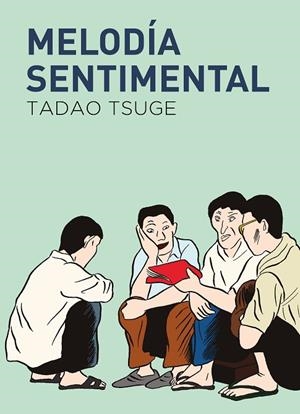 MELODÍA SENTIMENTAL | 9788419168443 | TSUGE, TADAO | Llibreria La Gralla | Librería online de Granollers
