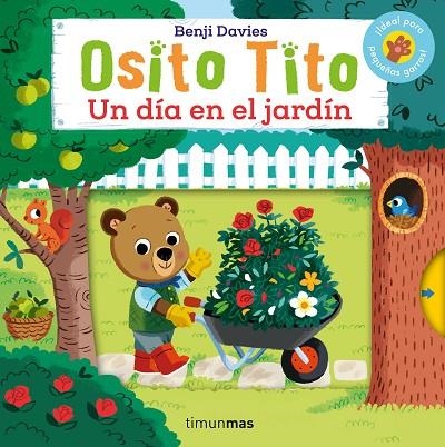 DÍA EN EL JARDÍN, UN OSITO TITO. UN | 9788408276463 | DAVIES, BENJI | Llibreria La Gralla | Llibreria online de Granollers