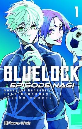 BLUE LOCK EPISODE NAGI Nº 01/02 | 9788411611275 | KANESHIRO, MUNEYUKI | Llibreria La Gralla | Librería online de Granollers