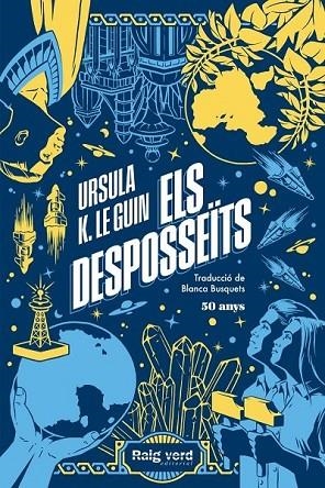 DESPOSSEÏTS, ELS  (EDICIÓ 50 ANIVERSARI) | 9788419206244 | K. LE GUIN, URSULA | Llibreria La Gralla | Llibreria online de Granollers