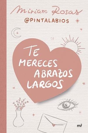 TE MERECES ABRAZOS LARGOS | 9788427052376 | MIRIAM ROSAS (@PINTALABIOS) | Llibreria La Gralla | Librería online de Granollers