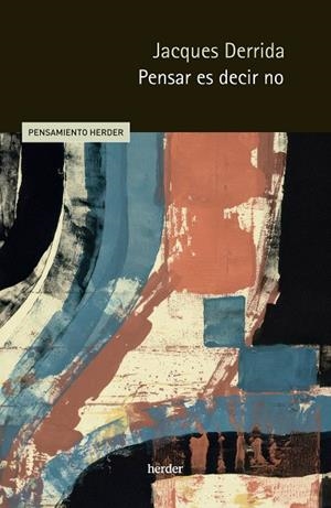 PENSAR ES DECIR NO | 9788425450020 | DERRIDA, JACQUES | Llibreria La Gralla | Librería online de Granollers