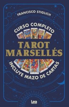 TAROT MARSELLÉS | 9788411319324 | STIGLICH, FRANCISCO | Llibreria La Gralla | Librería online de Granollers