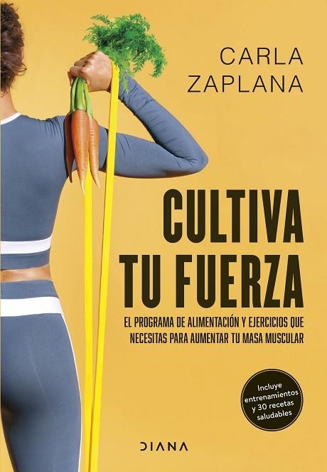 CULTIVA TU FUERZA | 9788411191425 | ZAPLANA, CARLA | Llibreria La Gralla | Llibreria online de Granollers