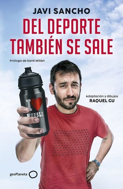 DEL DEPORTE TAMBIÉN SE SALE | 9788408285847 | SANCHO, JAVI ;  GARCIA ULLDEMOLINS, RAQUEL | Llibreria La Gralla | Llibreria online de Granollers