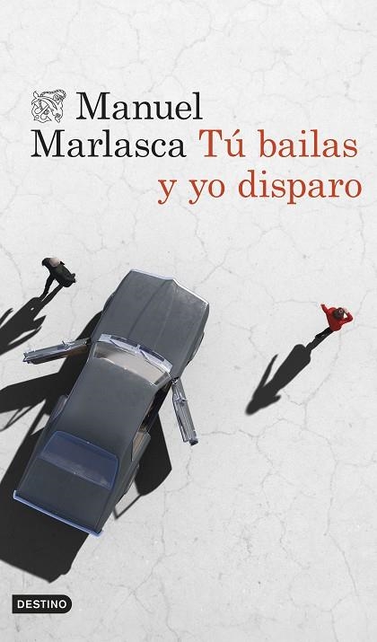 TÚ BAILAS Y YO DISPARO | 9788423364961 | MARLASCA GARCÍA, MANUEL | Llibreria La Gralla | Librería online de Granollers