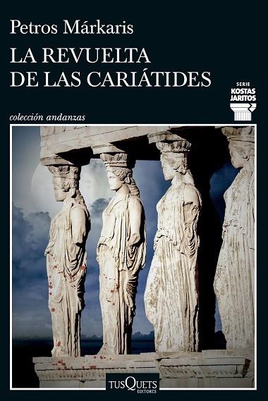 REVUELTA DE LAS CARIÁTIDES, LA | 9788411074452 | MÁRKARIS, PETROS | Llibreria La Gralla | Llibreria online de Granollers