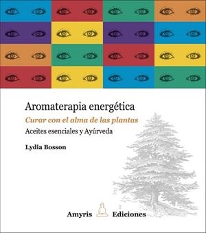 AROMATERAPIA ENERGÉTICA | 9782875520623 | BOSSON, LYDIA | Llibreria La Gralla | Llibreria online de Granollers