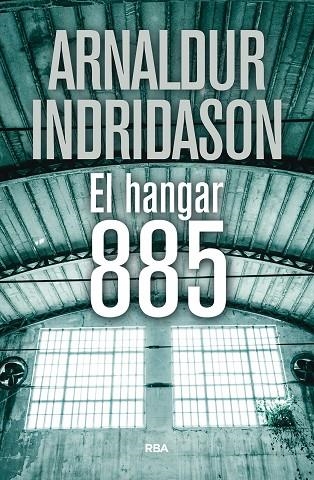 HANGAR 885, EL | 9788490569375 | INDRIDASON, ARNALDUR | Llibreria La Gralla | Llibreria online de Granollers