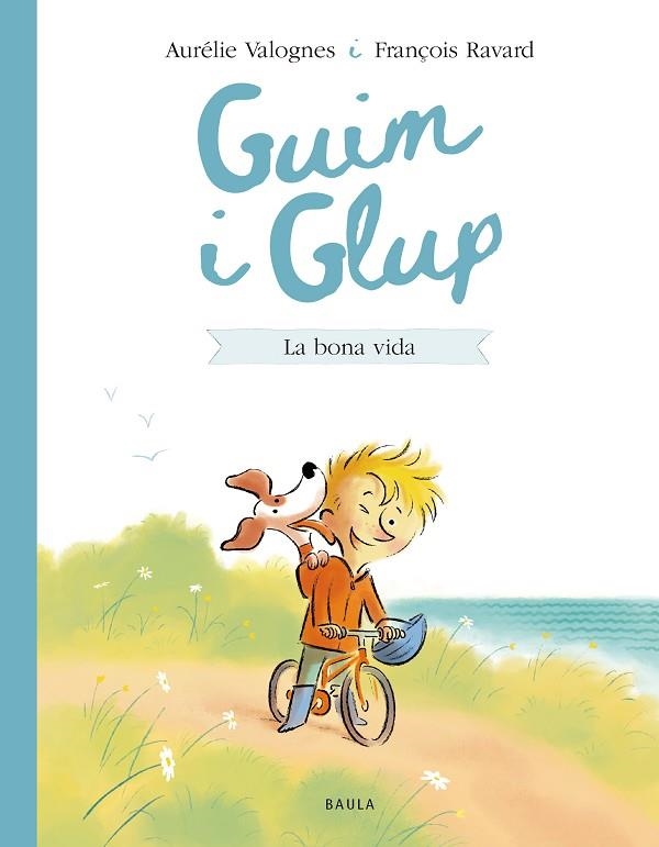 GUIM I GLUP. LA BONA VIDA | 9788447953226 | VALOGNES, AURÉLIE | Llibreria La Gralla | Llibreria online de Granollers