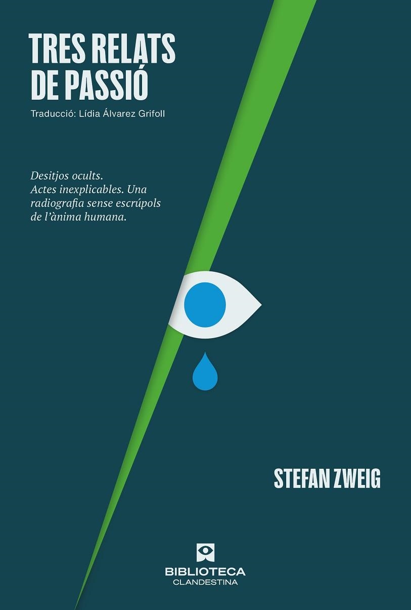 TRES RELATS DE PASSIÓ | 9788419627377 | ZWEIG, STEFAN | Llibreria La Gralla | Librería online de Granollers