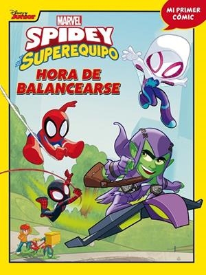 SPIDEY Y SU SUPEREQUIPO. HORA DE BALANCEARSE | 9788418610257 | MARVEL | Llibreria La Gralla | Llibreria online de Granollers