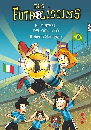 MISTERI DEL GOL D'OR, EL. FUTBOLÍSSIMS 25 | 9788466157193 | SANTIAGO, ROBERTO | Llibreria La Gralla | Librería online de Granollers