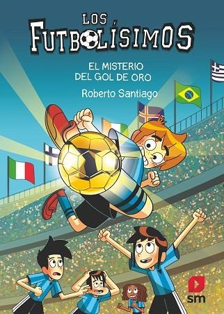 FUTBOLÍSIMOS 25, LOS: EL MISTERIO DEL GOL DE ORO | 9788411823869 | SANTIAGO, ROBERTO | Llibreria La Gralla | Librería online de Granollers