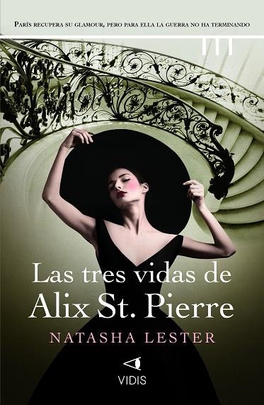TRES VIDAS DE ALIX ST. PIERRE, LAS | 9788419767226 | LESTER, NATASHA | Llibreria La Gralla | Librería online de Granollers