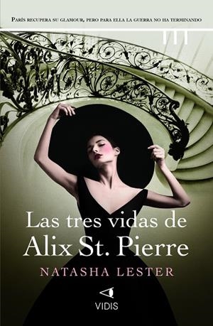 TRES VIDAS DE ALIX ST. PIERRE, LAS | 9788419767226 | LESTER, NATASHA | Llibreria La Gralla | Llibreria online de Granollers