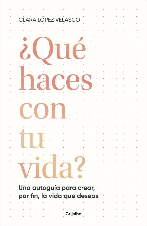 QUÉ HACES CON TU VIDA? | 9788425366529 | LÓPEZ VELASCO, CLARA | Llibreria La Gralla | Librería online de Granollers