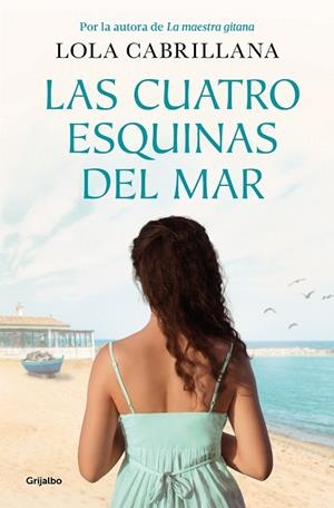 CUATRO ESQUINAS DEL MAR, LAS | 9788425367458 | CABRILLANA, LOLA | Llibreria La Gralla | Librería online de Granollers