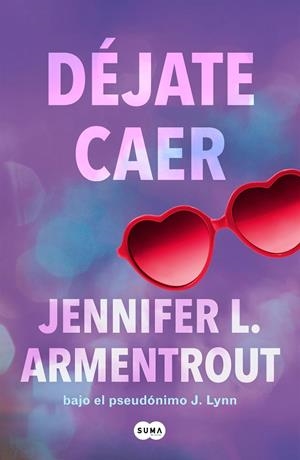 DÉJATE CAER (TE ESPERARÉ 4) | 9788491298861 | ARMENTROUT, JENNIFER L. | Llibreria La Gralla | Librería online de Granollers