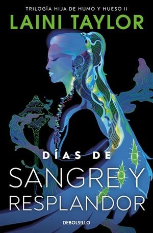 DÍAS DE SANGRE Y RESPLANDOR (BOLSILLO) | 9788466367561 | TAYLOR, LAINI | Llibreria La Gralla | Librería online de Granollers
