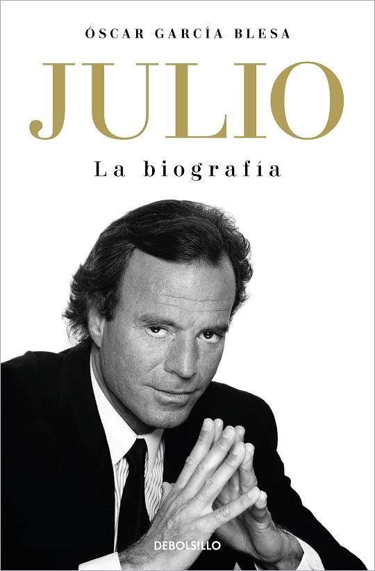 JULIO IGLESIAS. LA BIOGRAFÍA (BOLSILLO) | 9788466376259 | GARCÍA BLESA, ÓSCAR | Llibreria La Gralla | Llibreria online de Granollers