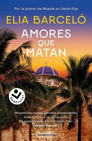 AMORES QUE MATAN (BOLSILLO - MUERTE EN SANTA RITA 2) | 9788419498199 | BARCELÓ, ELIA | Llibreria La Gralla | Librería online de Granollers