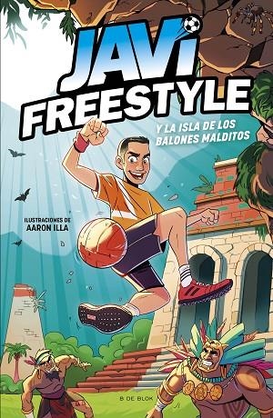 JAVI Y LA ISLA DE LOS BALONES MALDITOS (JAVIFREESTYLE 1) | 9788419522849 | JAVI FREESTYLE | Llibreria La Gralla | Librería online de Granollers