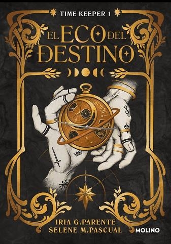 ECO DEL DESTINO, EL (TIME KEEPER 1) | 9788427240759 | G. PARENTE, IRIA / M. PASCUAL, SELENE | Llibreria La Gralla | Llibreria online de Granollers