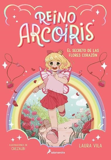 REINO ARCOÍRIS 1 - EL SECRETO DE LAS FLORES CORAZÓN | 9788419275653 | VILA, LAURA | Llibreria La Gralla | Llibreria online de Granollers