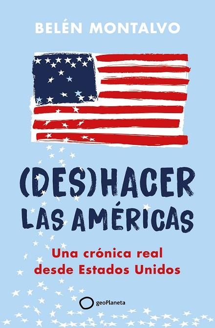(DES)HACER LAS AMÉRICAS | 9788408283904 | MONTALVO, BELÉN | Llibreria La Gralla | Llibreria online de Granollers