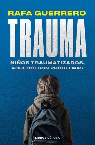 TRAUMA | 9788448041069 | GUERRERO, RAFA | Llibreria La Gralla | Llibreria online de Granollers