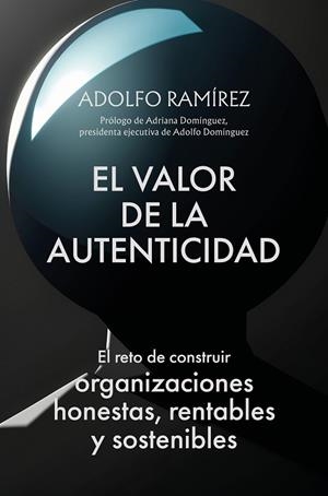 VALOR DE LA AUTENTICIDAD, EL | 9788498755756 | RAMÍREZ MORALES, ADOLFO | Llibreria La Gralla | Llibreria online de Granollers