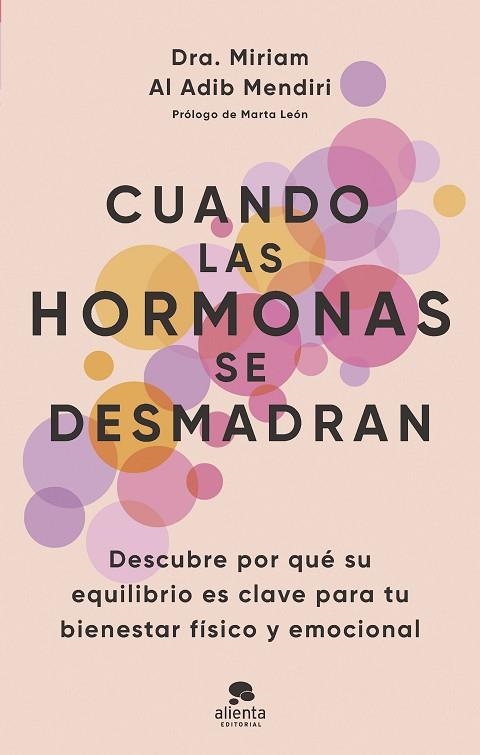 CUANDO LAS HORMONAS SE DESMADRAN | 9788413443294 | AL ADIB MENDIRI, MIRIAM | Llibreria La Gralla | Librería online de Granollers