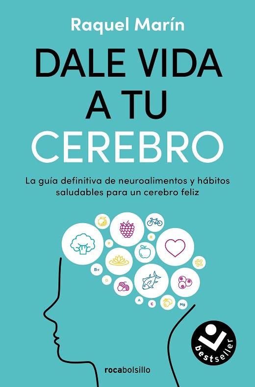 DALE VIDA A TU CEREBRO | 9788419498724 | MARÍN, RAQUEL | Llibreria La Gralla | Llibreria online de Granollers