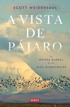 A VISTA DE PÁJARO | 9788419642592 | WEIDENSAUL, SCOTT | Llibreria La Gralla | Librería online de Granollers