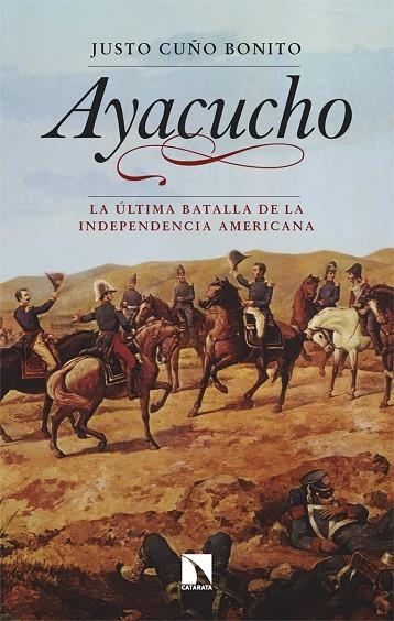 AYACUCHO | 9788413529752 | CUÑO BONITO, JUSTO | Llibreria La Gralla | Librería online de Granollers