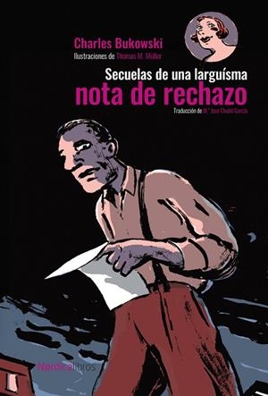 SECUELAS DE UNA LARGUÍSIMA NOTA DE RECHAZO | 9788419735713 | BUKOWSKY, CHARLES | Llibreria La Gralla | Librería online de Granollers