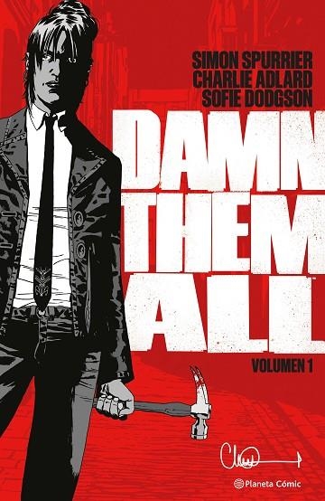 DAMN THEM ALL Nº 01 | 9788411611312 | ADLARD, CHARLIE ; SPURRIER, SIMON | Llibreria La Gralla | Llibreria online de Granollers