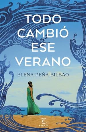 TODO CAMBIÓ ESE VERANO | 9788467072723 | PEÑA BILBAO, ELENA | Llibreria La Gralla | Librería online de Granollers