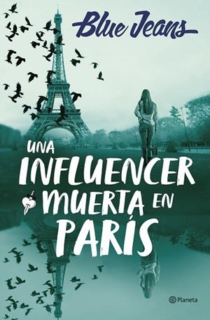 INFLUENCER MUERTA EN PARÍS, UNA | 9788408286219 | BLUE JEANS | Llibreria La Gralla | Llibreria online de Granollers