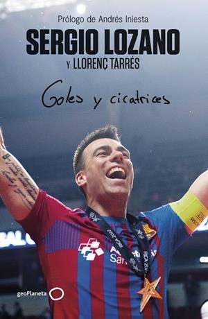 GOLES Y CICATRICES | 9788408286295 | LOZANO, SERGIO ;  TARRÉS, LLORENÇ | Llibreria La Gralla | Librería online de Granollers