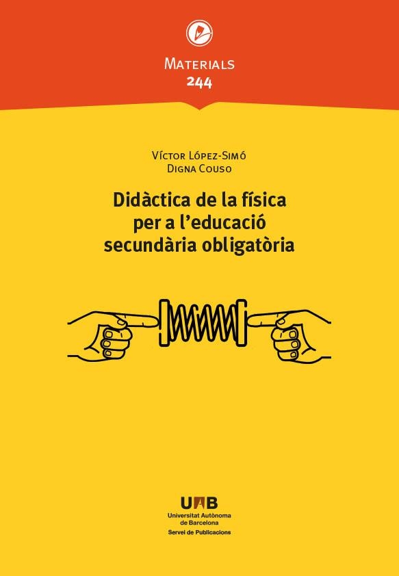 DIDÀCTICA DE LA FÍSICA PER A L'EDUCACIÓ SECUNDÀRIA OBLIGATÒRIA | 9788419333810 | COUSO, DIGNA / LÓPEZ-SIMÓ, VÍCTOR | Llibreria La Gralla | Librería online de Granollers