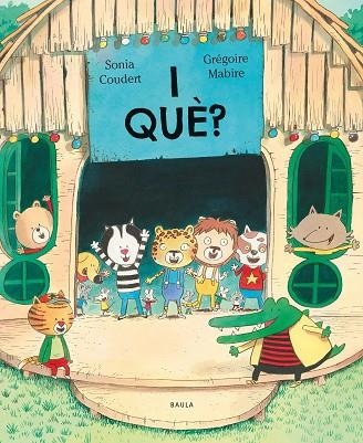 I QUÈ? | 9788447953172 | COUDERT, SONIA | Llibreria La Gralla | Librería online de Granollers