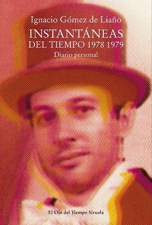 INSTANTÁNEAS DEL TIEMPO 1978-1979 | 9788419942852 | GÓMEZ DE LIAÑO, IGNACIO | Llibreria La Gralla | Llibreria online de Granollers