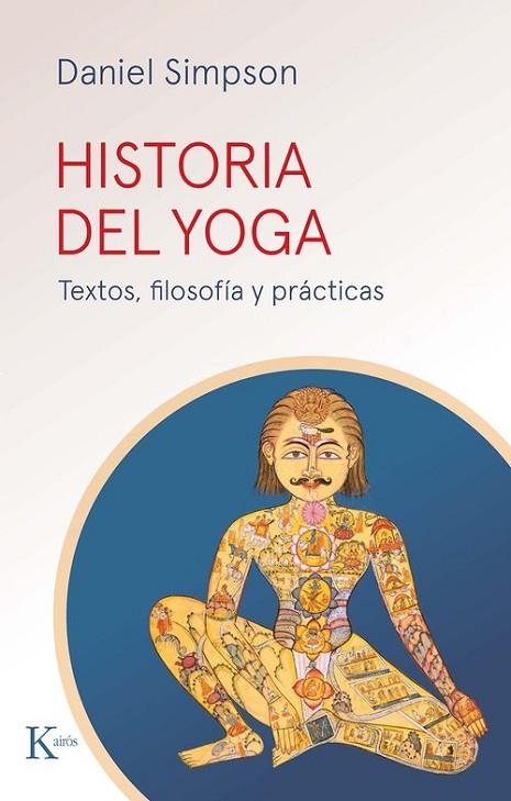 HISTORIA DEL YOGA | 9788411212427 | SIMPSON, DANIEL | Llibreria La Gralla | Librería online de Granollers