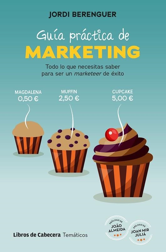 GUÍA PRÁCTICA DE MARKETING | 9788412751048 | BERENGUER VALL-LLOBERA, JORDI | Llibreria La Gralla | Librería online de Granollers